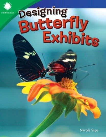 Designing Butterfly Exhibits Designing Butterfly Exhibits
