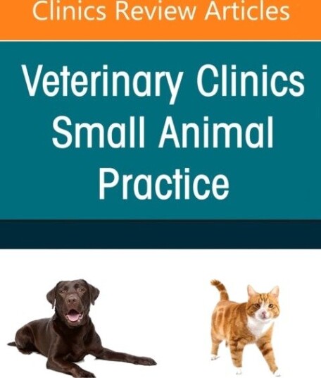 Orthopedics for the Small Animal Practitioner, An Issue of Veterinary Clinics of North America: Small Animal Practice