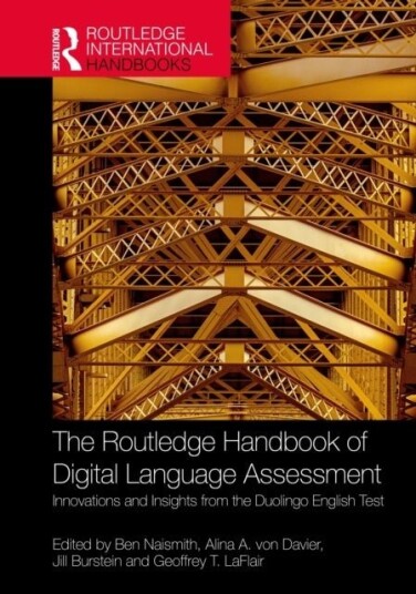 The Routledge Handbook of Digital Language Assessment