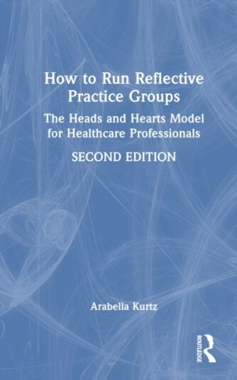 How to Run Reflective Practice Groups