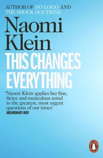 This Changes Everything Av Naomi Klein This Changes Everything Av Naomi Klein