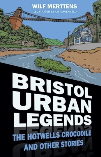 Bristol Urban Legends Av Wilf Merttens