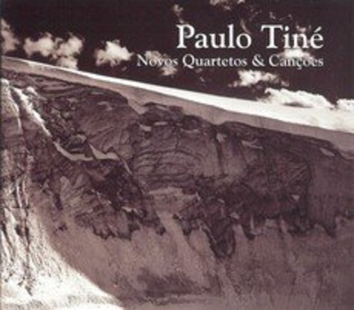 Paulo Tine Novos Quartetos & Cancoes CD