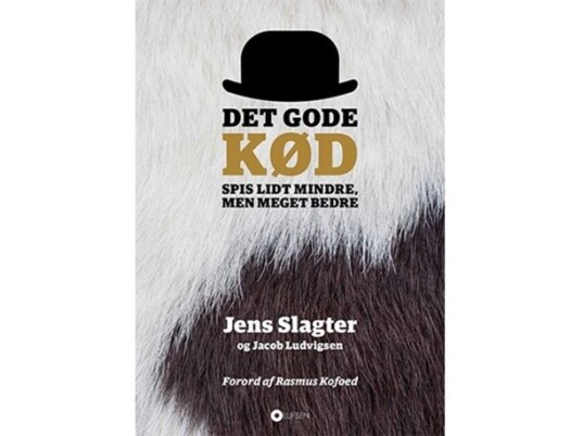 Det Gode Kød | Jens Slagter Og Jacob Ludvigsen | Språk: Dansk