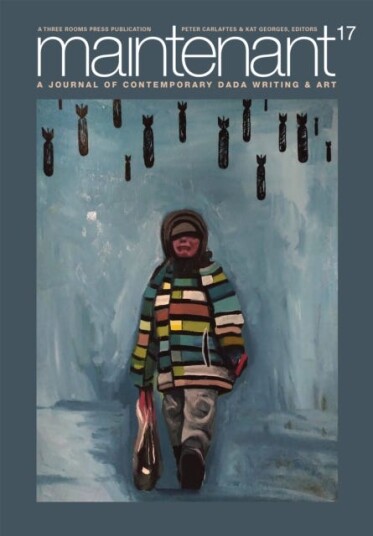 Maintenant 17: A Journal Of Contemporary Dada Writing And Art