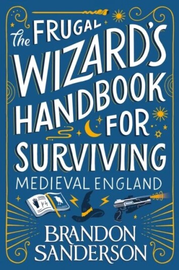The Frugal Wizard'S Handbook For Surviving Medieval England Av Brandon Sanderson