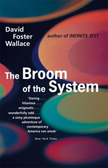 The Broom Of The System Av David Foster Wallace The Broom Of The System Av David Foster Wallace