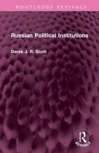 Russian Political Institutions Russian Political Institutions