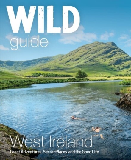 Wild Guide West of Ireland Wild Guide West of Ireland