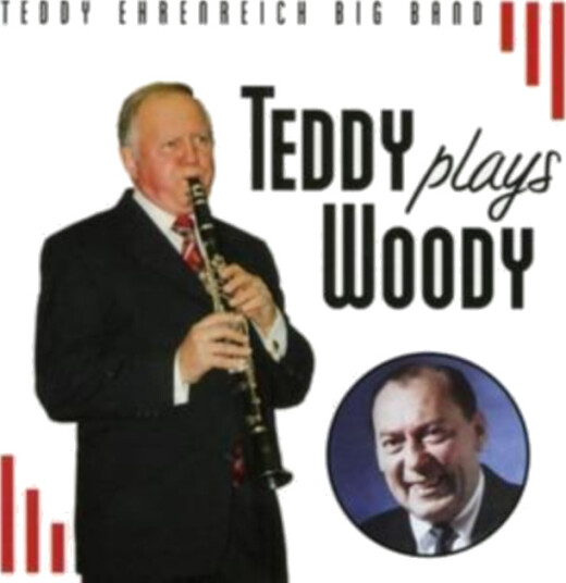 Terry Ehrenreich Big Band Teddy Plays Woody CD