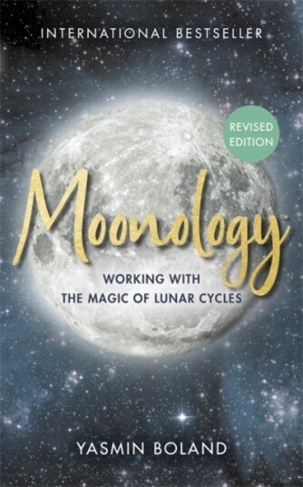 Moonology™ Revised Edition Moonology™ Revised Edition