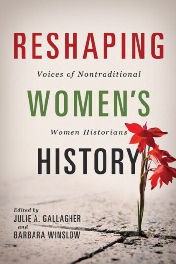 Reshaping Women'S History