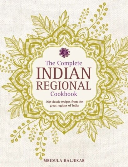 Complete Indian Regional Cookbook Av Mridula Baljekar