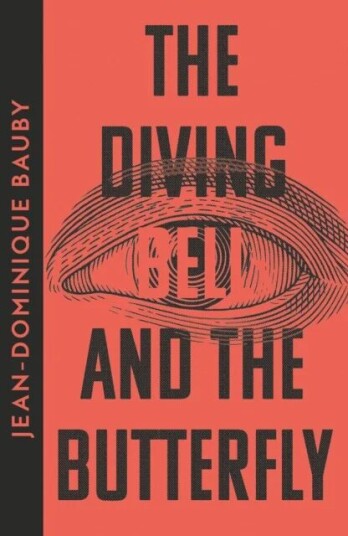 The Diving-Bell And The Butterfly Av Jean-Dominique Bauby The Diving-Bell And The Butterfly Av Jean-Dominique Bauby