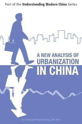 A New Analysis Of Urbanization In China Av Tianjiao Chu, Wang Guoping, Zhu Yuan A New Analysis Of Urbanization In China Av Tianjiao Chu, Wang Guoping, Zhu Yuan