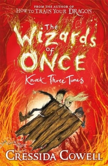 The Wizards Of Once: Knock Three Times Av Cressida Cowell