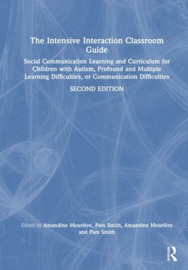 The Intensive Interaction Classroom Guide The Intensive Interaction Classroom Guide