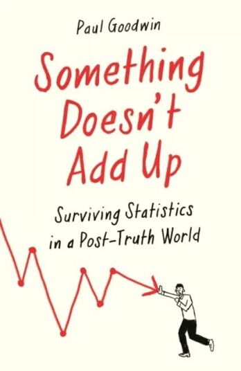 Something Doesn¿t Add Up Av Paul Goodwin