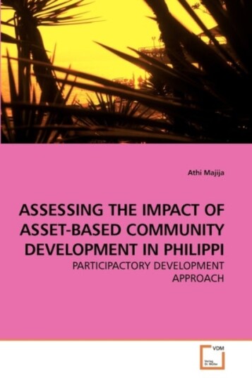 Assessing the Impact of Asset Based Community Development in Philippi
