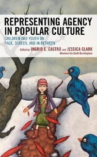 Castro Ingrid E. Representing Agency in Popular Culture