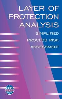 Layer Of Protection Analysis Av Ccps (Center For Chemical Process Safety)