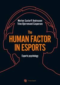 Andreasen Morten Saxtorff The human factor in esport