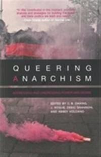 Shannon Deric Queering Anarchism