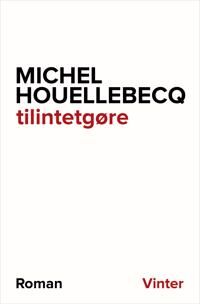 Houellebecq Michel tilintetgøre