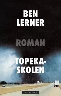 Topeka-Skolen Av Ben Lerner