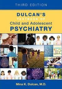 Dulcan'S Textbook Of Child And Adolescent Psychiatry