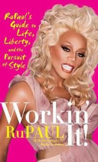 Workin' It! Av Rupaul