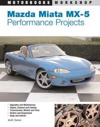 Mazda Miata Mx-5 Performance Projects Av Keith Tanner