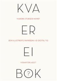 Kva Er Ei Bok? Av Vilborg Stubseid Hovet