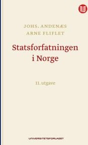 Statsforfatningen I Norge Av Johs. Andenæs, Arne Fliflet