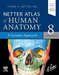 Netter Atlas Of Human Anatomy: A Systems Approach Av Frank H. Md Netter