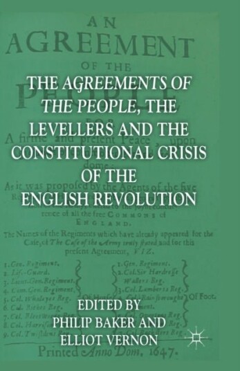 The Agreements of the People the Levellers and the Constitutional Crisis of the English Revolution