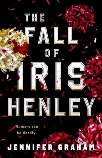The Fall of Iris Henley The Fall of Iris Henley