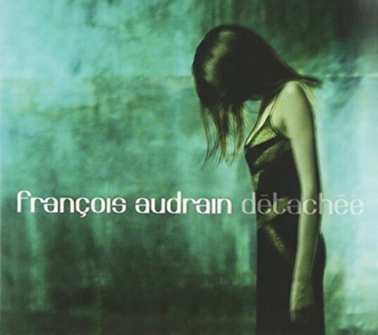 Francois Audrian Detachee CD