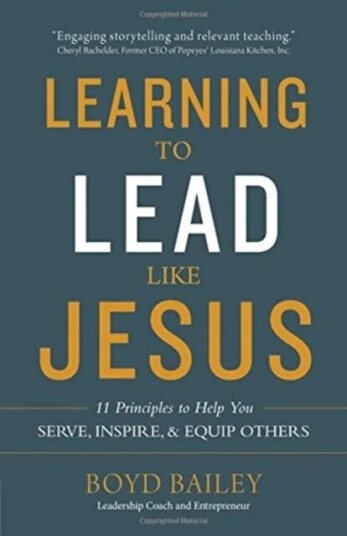 Learning To Lead Like Jesus Av Boyd Bailey Learning To Lead Like Jesus Av Boyd Bailey