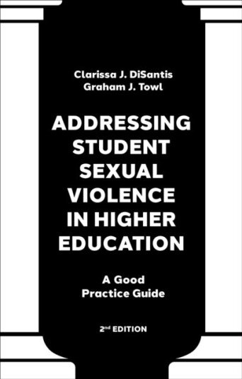 Addressing Student Sexual Violence in Higher Education Addressing Student Sexual Violence in Higher Education