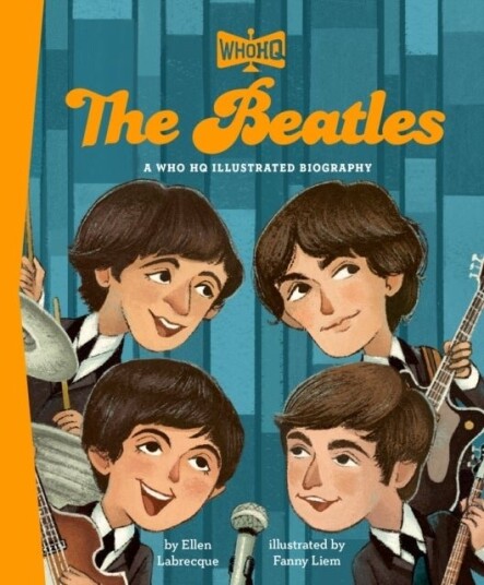 The Beatles: A Who HQ Illustrated Biography The Beatles: A Who HQ Illustrated Biography