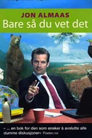 Bare Så Du Vet Det Av Jon Almaas
