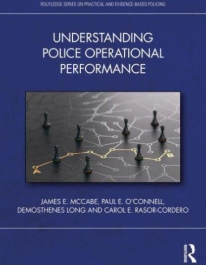 Understanding Police Operational Performance