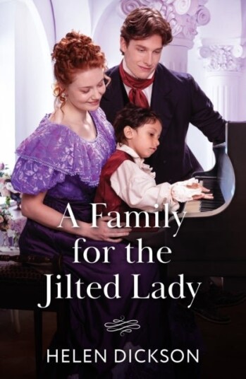 A Family For The Jilted Lady A Family For The Jilted Lady