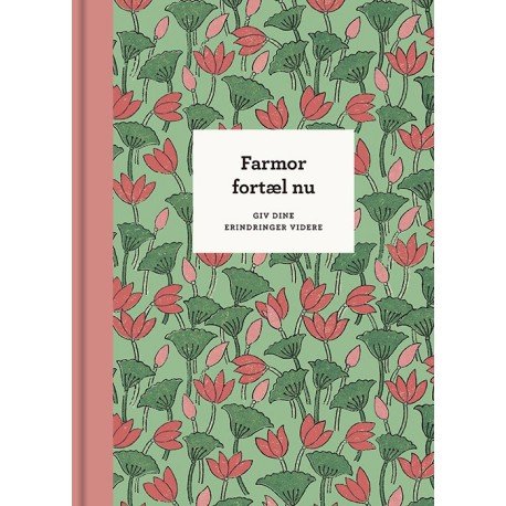 Farmor, Fortæl Nu – 3. Udg. | Elma Van Vliet | Språk: Dansk