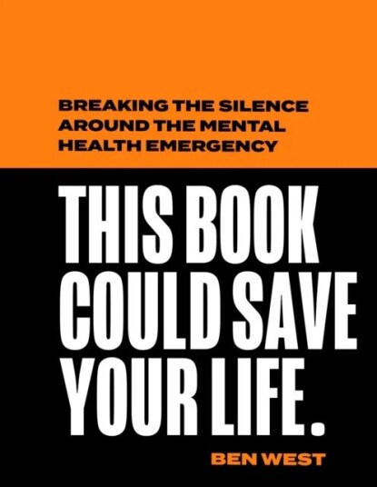 This Book Could Save Your Life Av Ben West