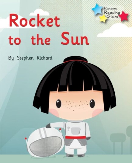 Rocket to the Sun Phonics Phase 2