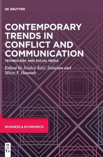Contemporary Trends In Conflict And Communication
