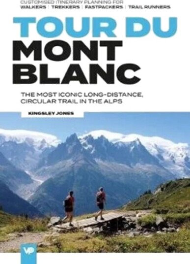 Tour Du Mont Blanc Av Kingsley Jones Tour Du Mont Blanc Av Kingsley Jones