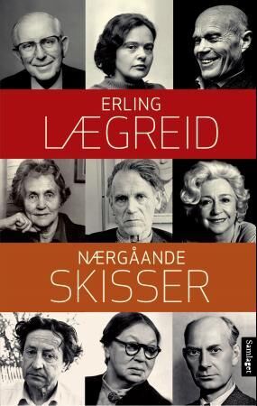 Nærgåande Skisser Av Erling Lægreid
